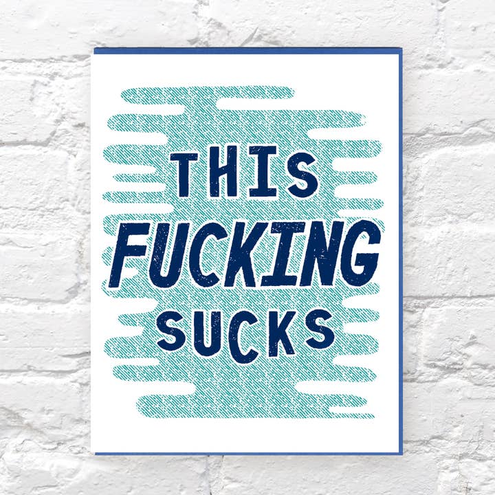 This Fucking Sucks Card