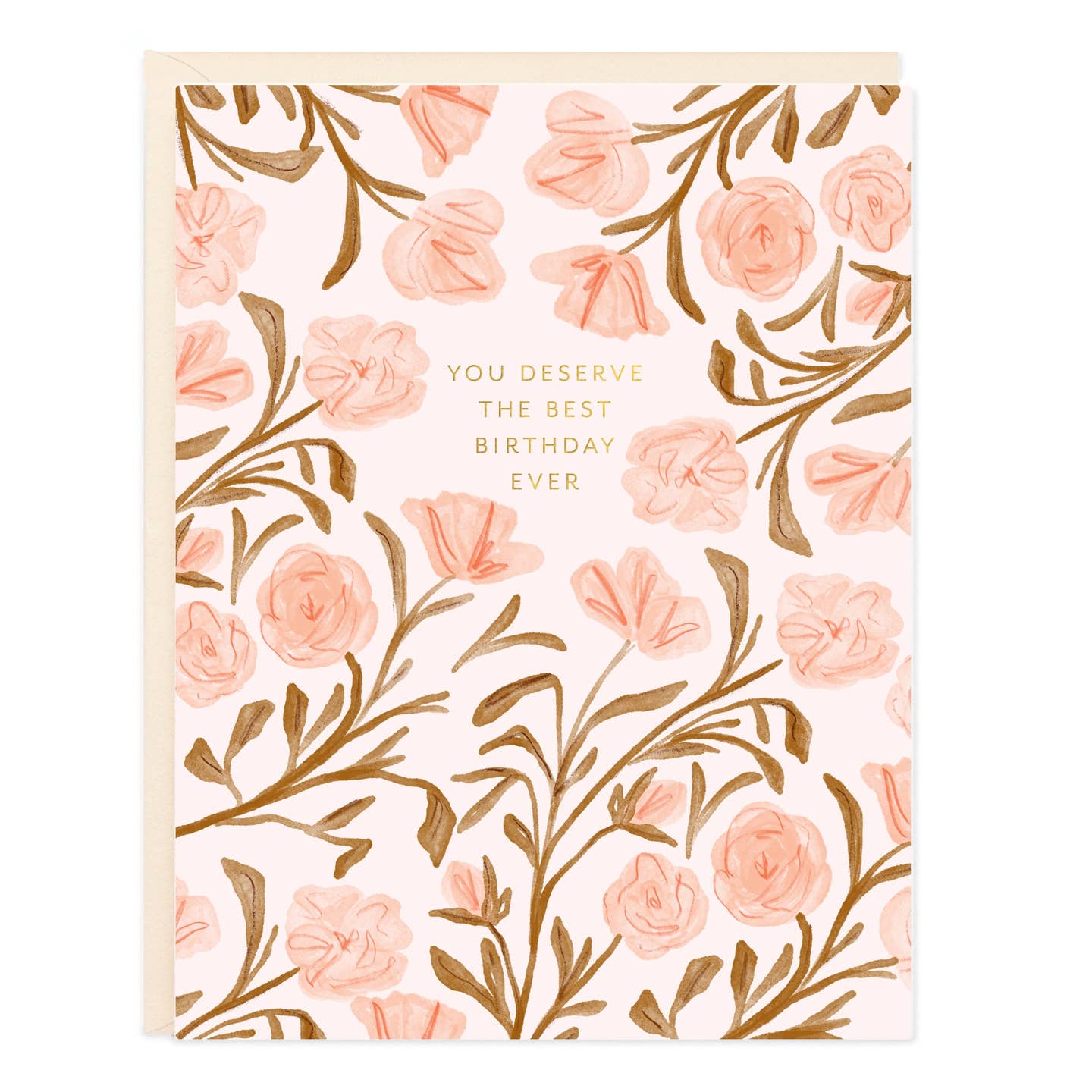 Deserve Best Birthday Card