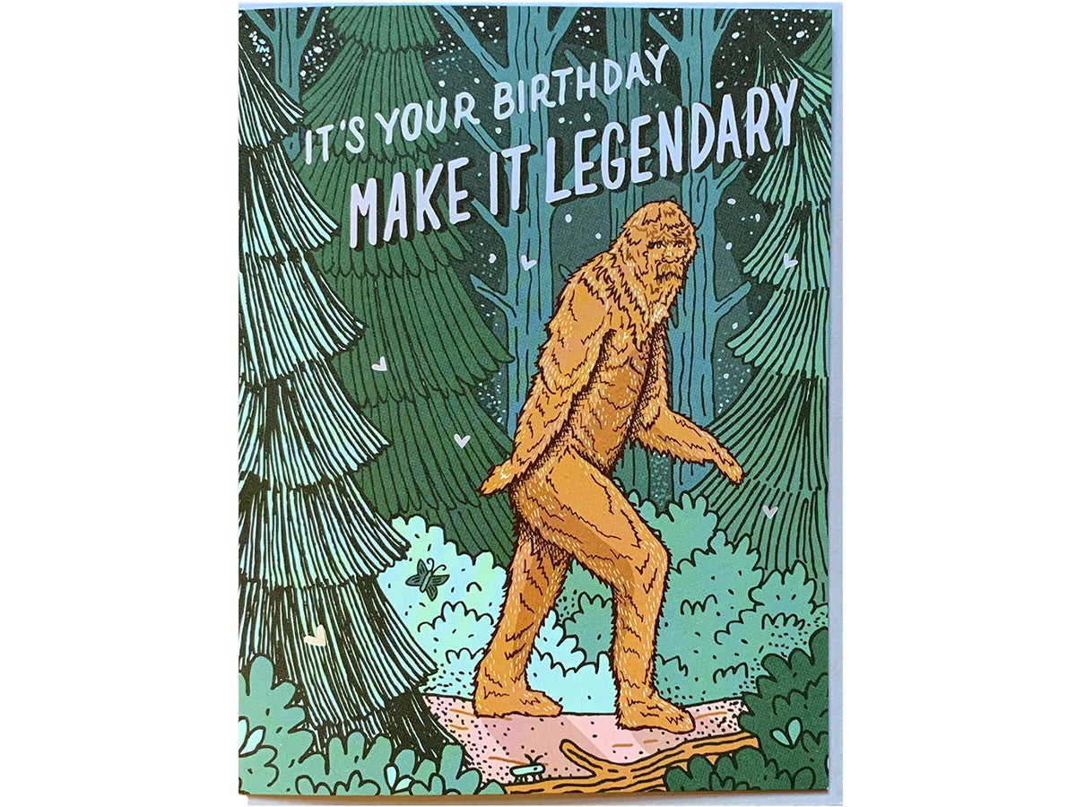 Bigfoot Birthday Make It Legendary Card