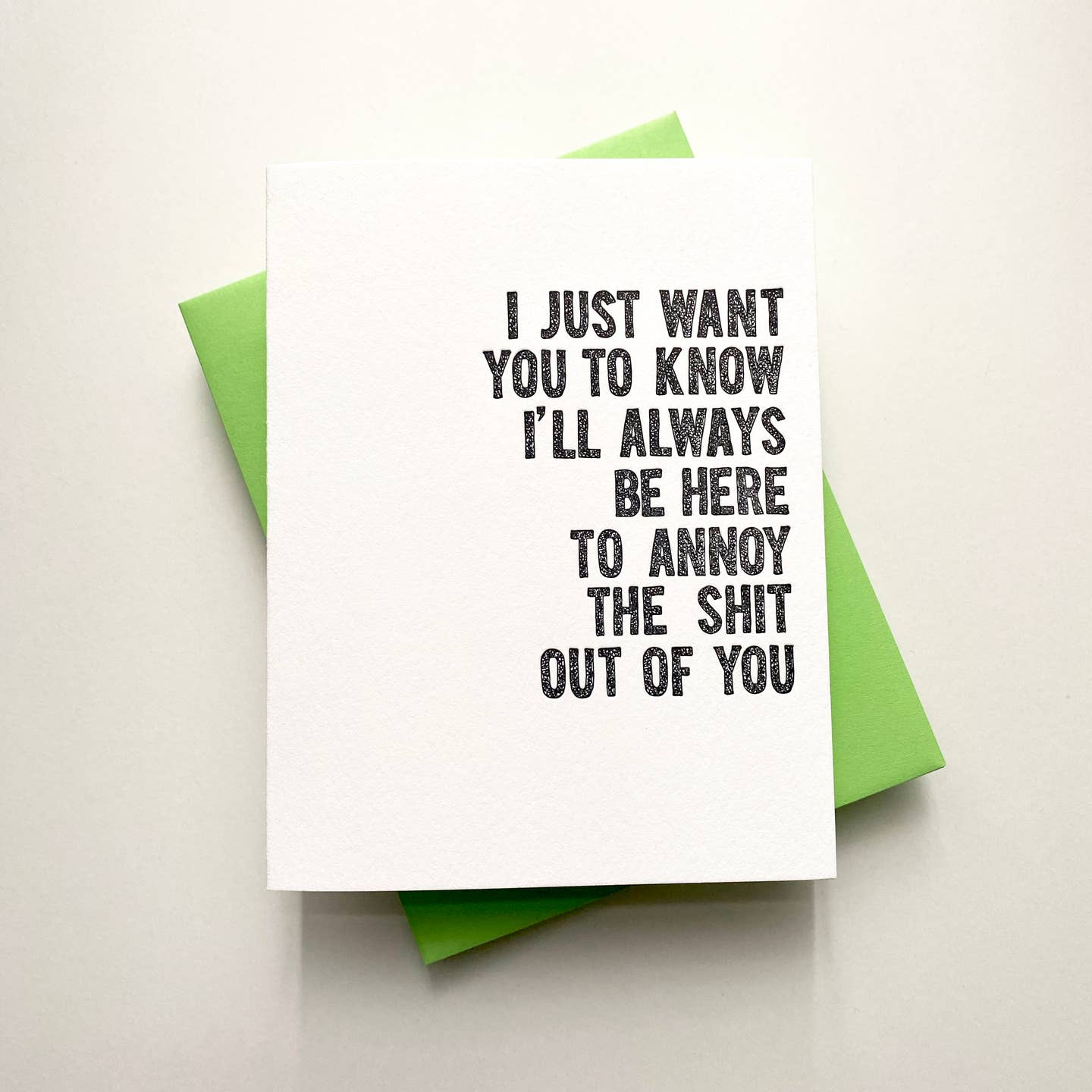 Annoy the Shit Out of You Card