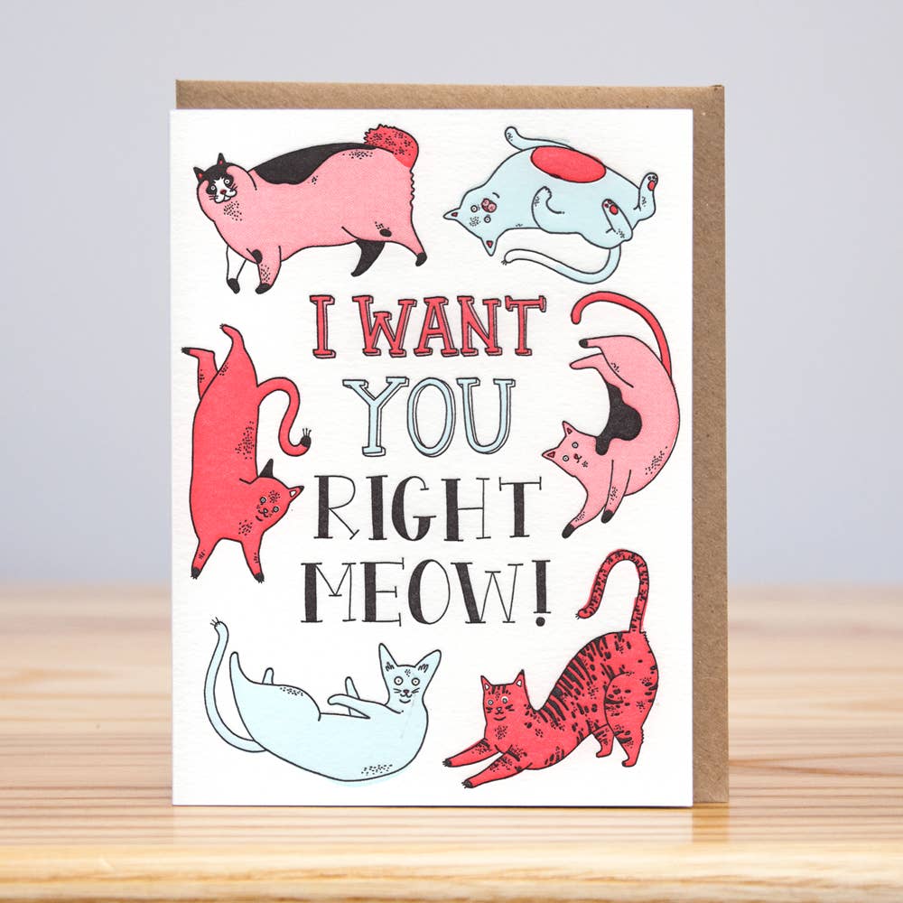 I Want You Right Meow Card