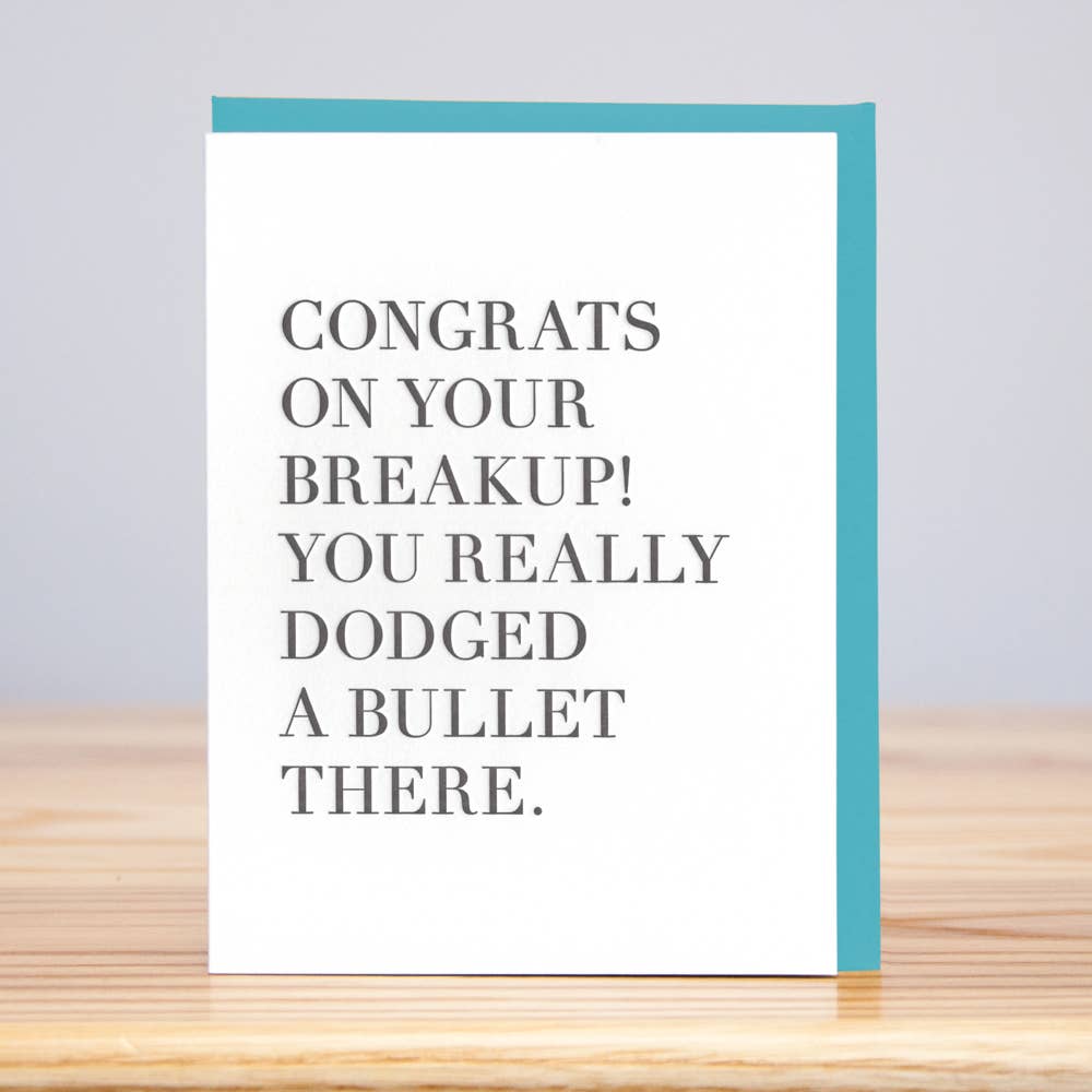 Bullet Dodged Breakup Card