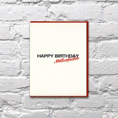 Happy Birthday Motherfucker Card