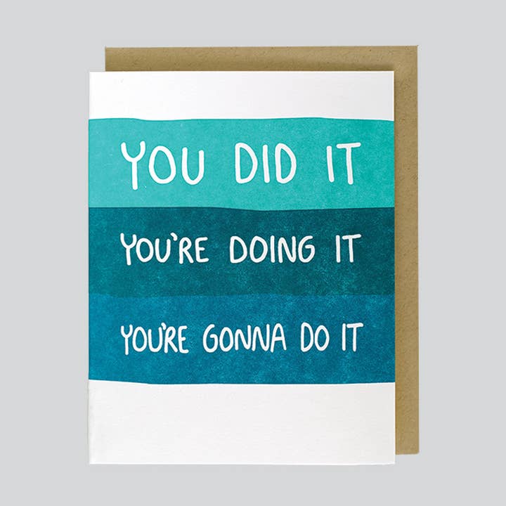 You Did It Gonna Do It Card