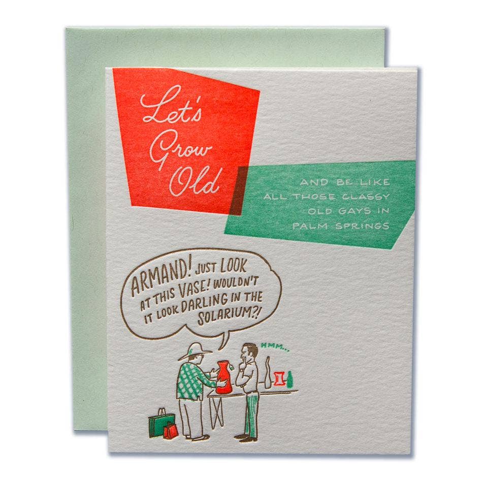 Lets Grow Old Classy Gays Palm Springs Card