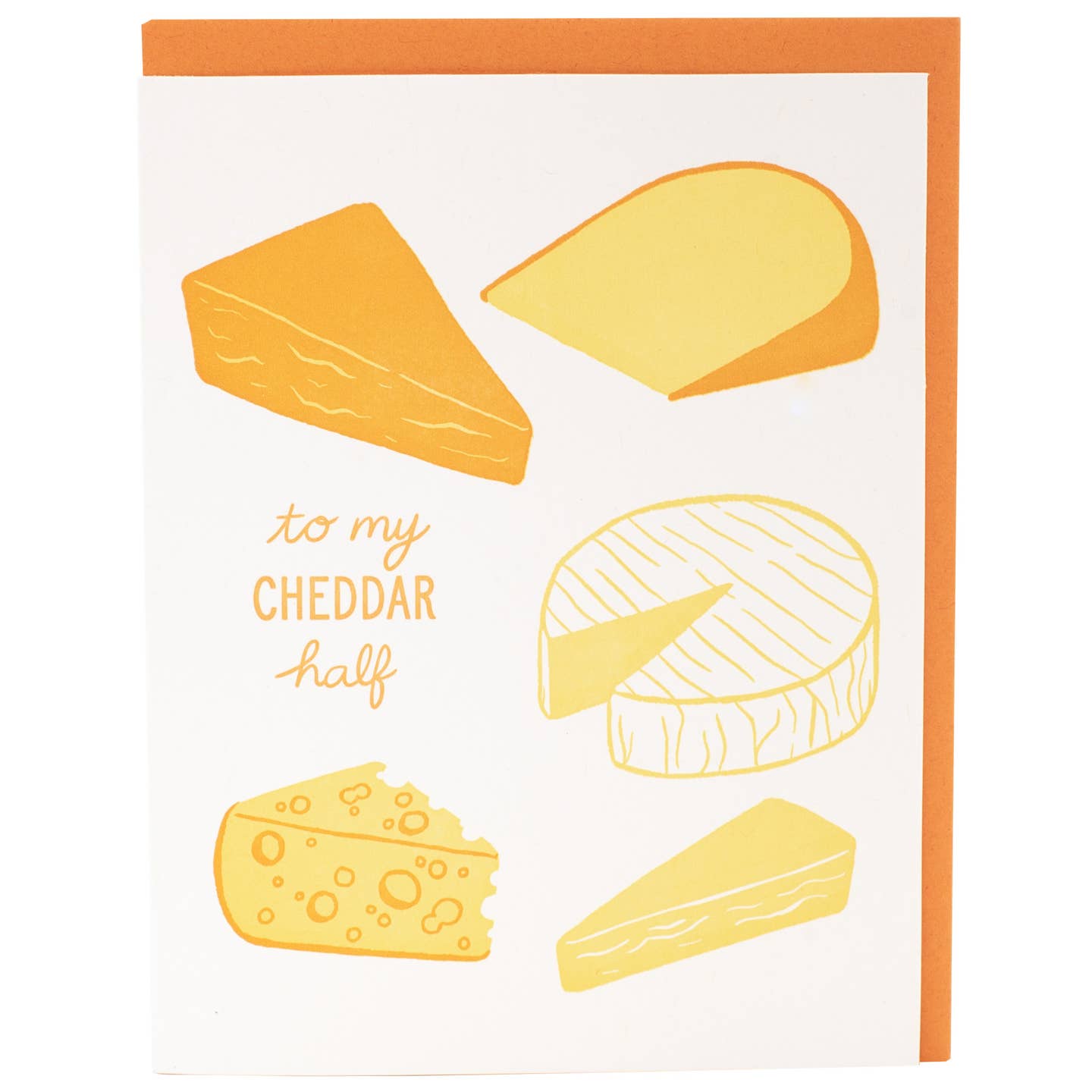 To My Cheddar Half Love Card