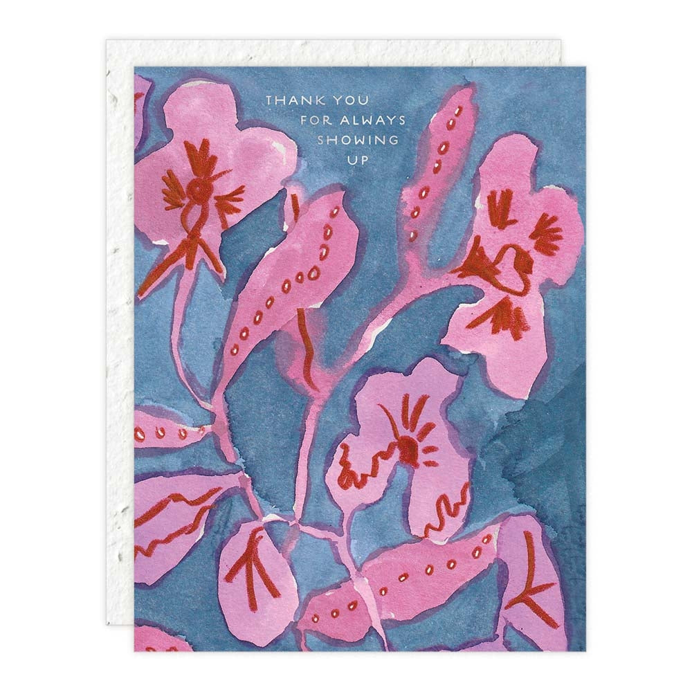 Thank You for Always Showing Up Card