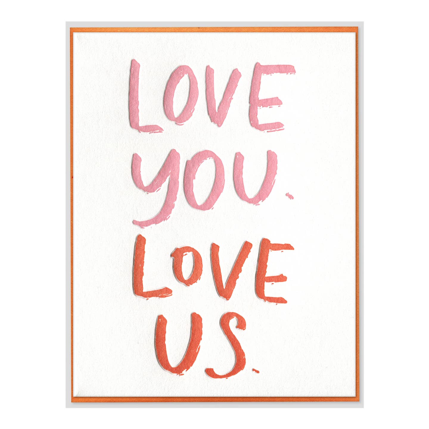Love You Love Us Card