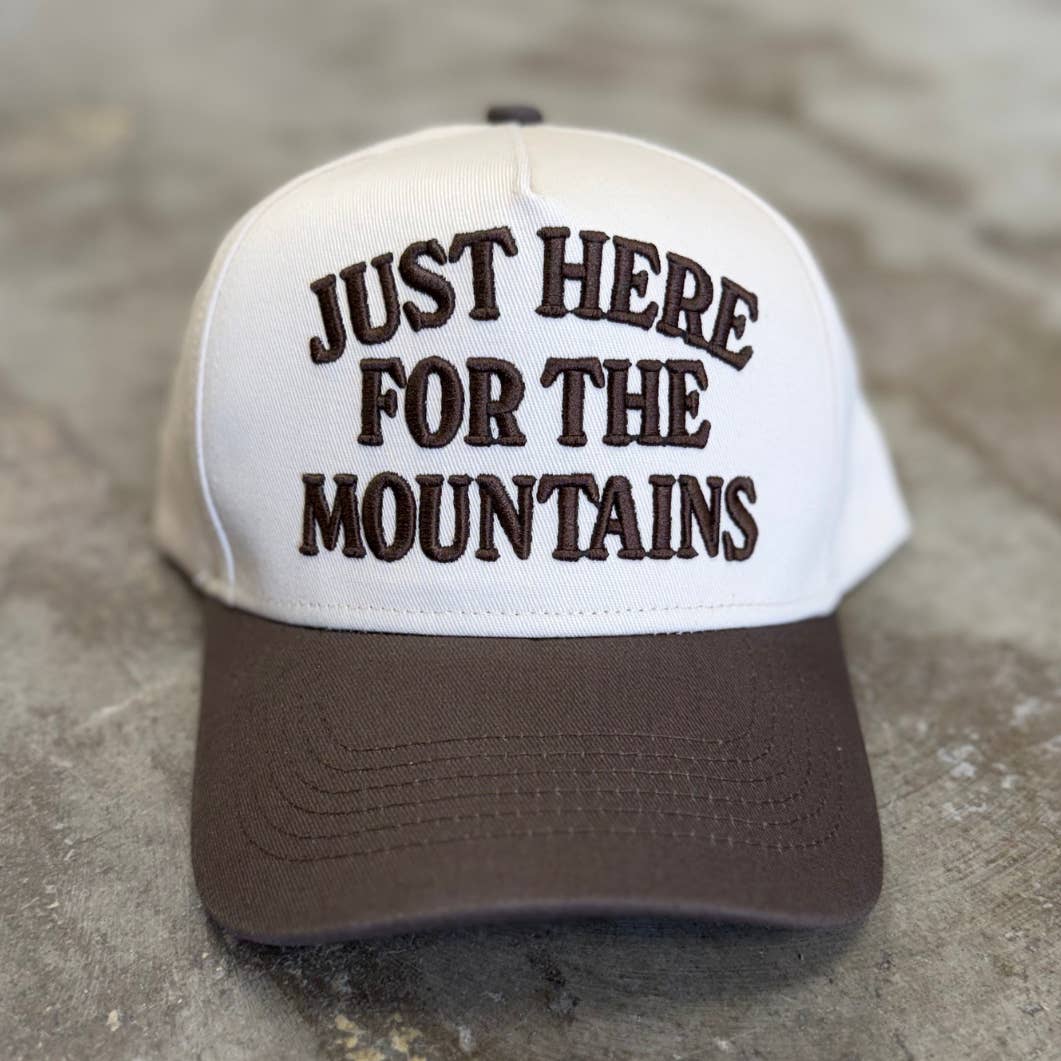 Just Here For the Mountains Embroidered Trucker