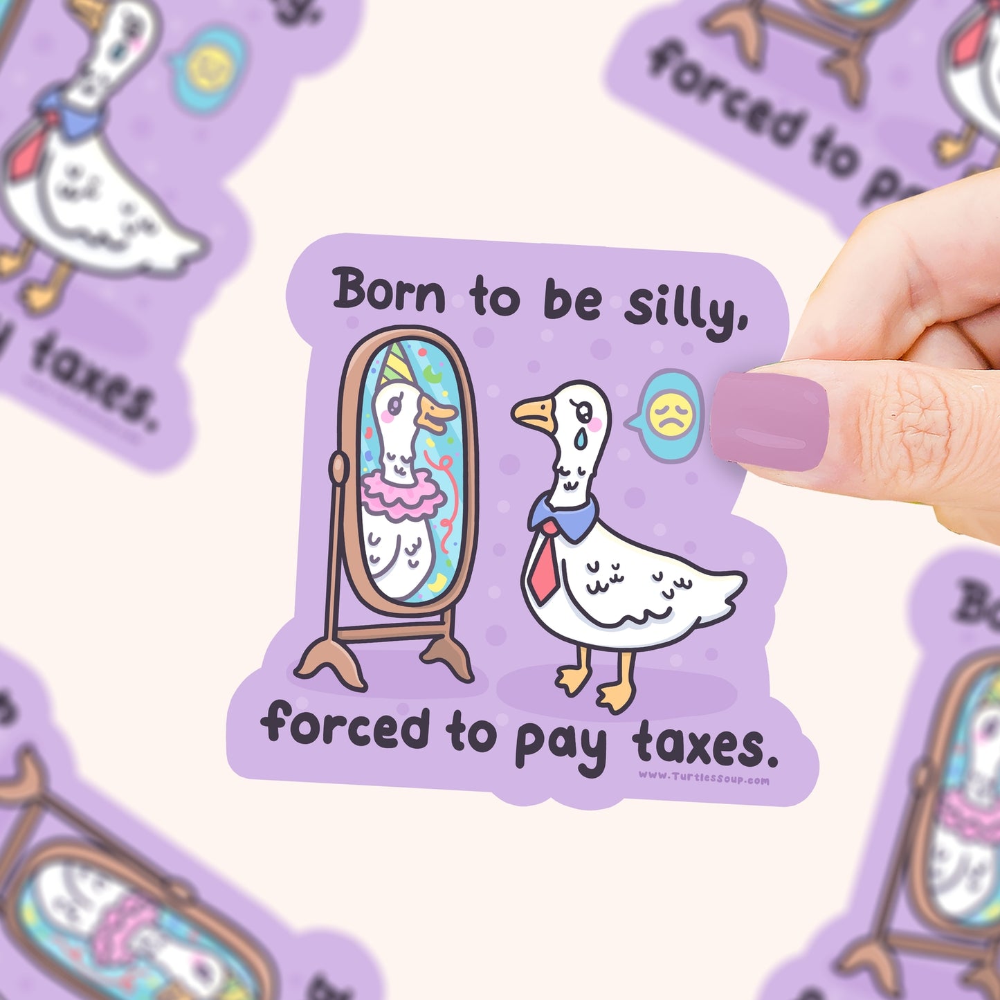 Born To Be Silly Goose Forced to Pay Taxes Vinyl Sticker