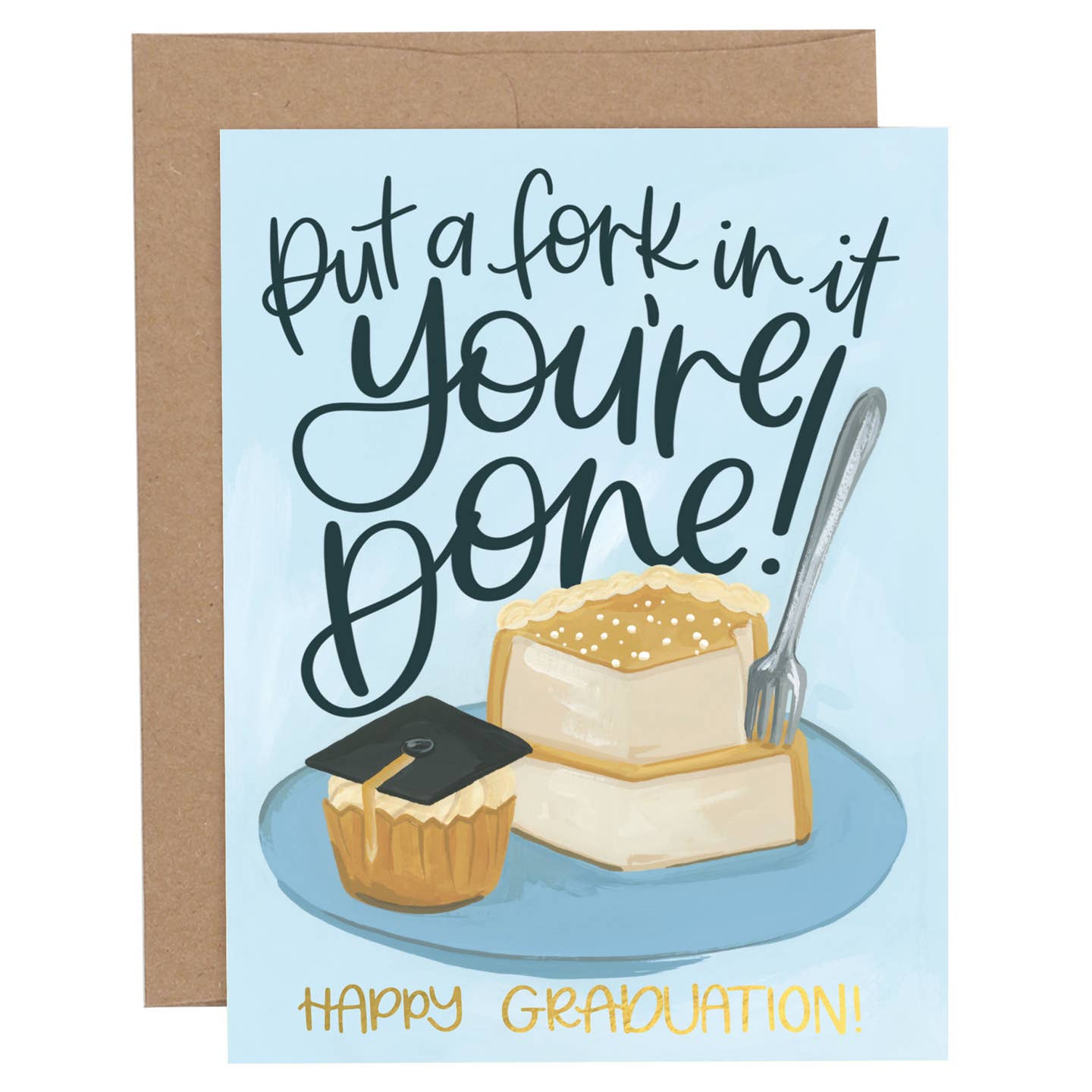 Put a Fork in It Youre Done Graduation Card