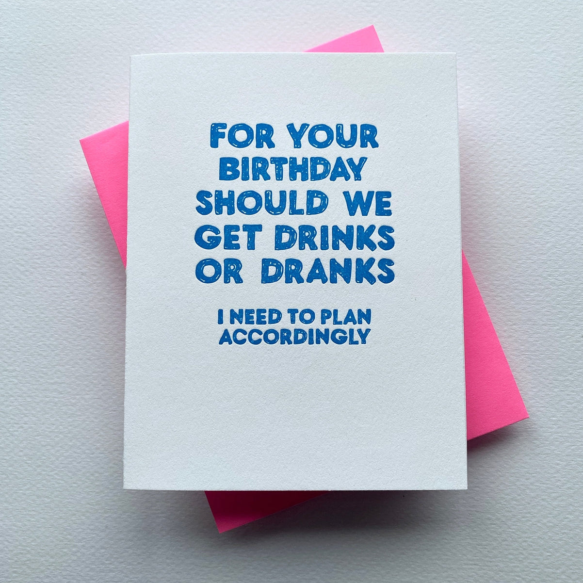 Get Drinks or Dranks Plan Accordingly Birthday Card