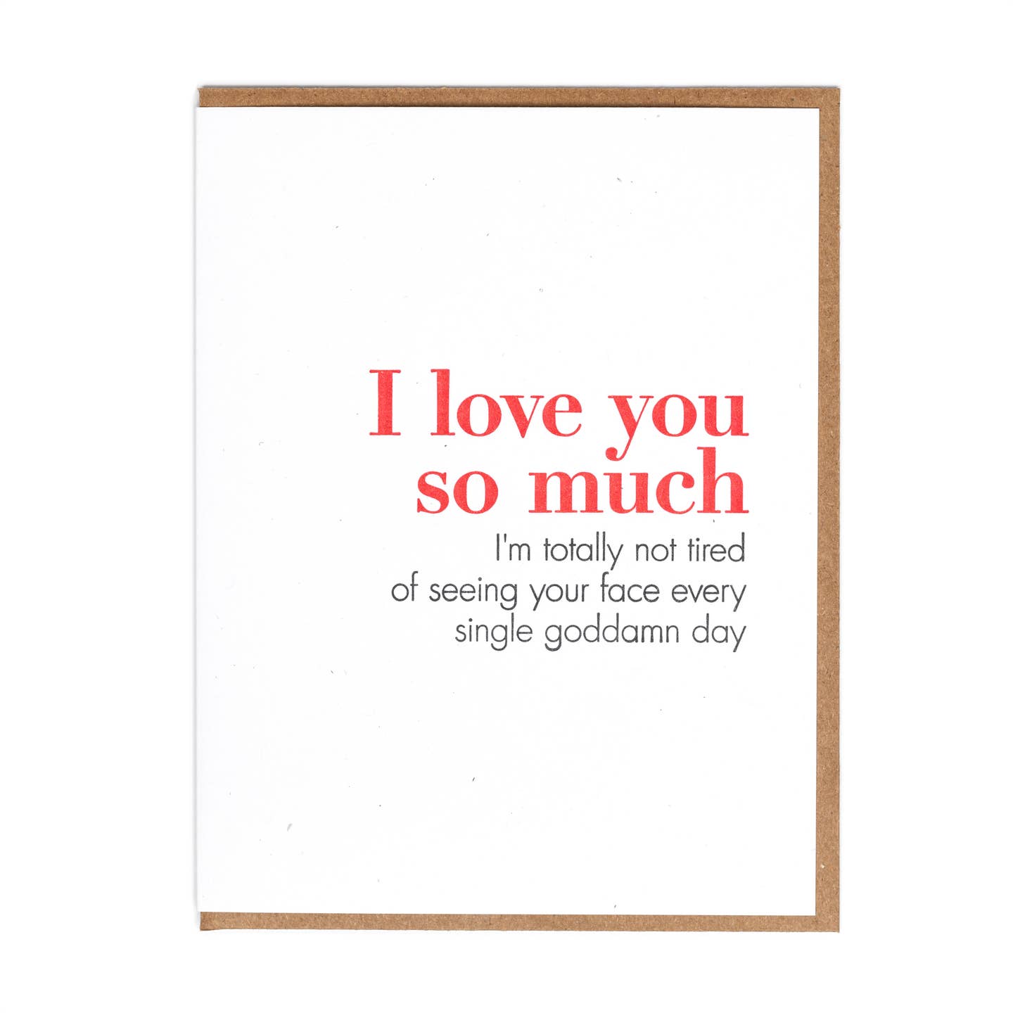 Not Tired of Seeing You Card