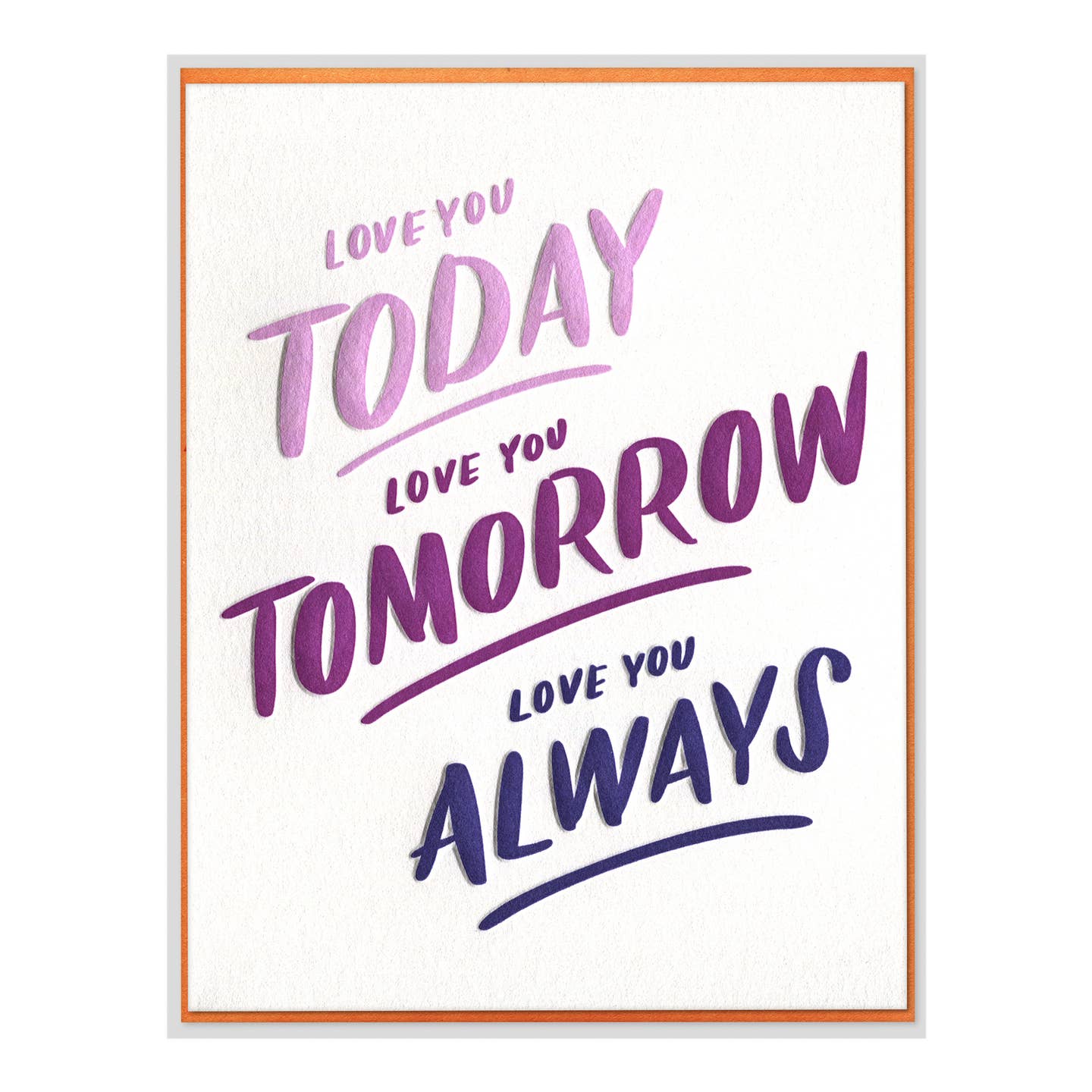 Today Tomorrow Always Love Card
