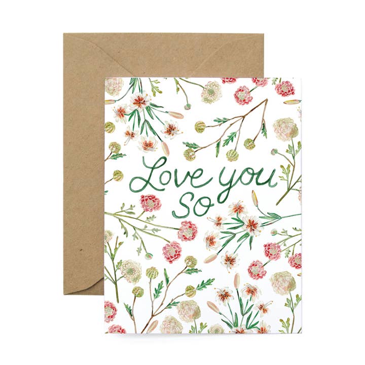 Love You So Florals Card