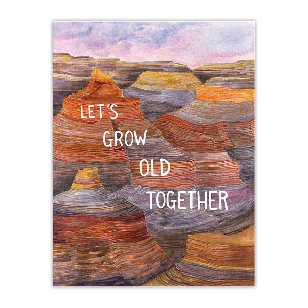Lets Grow Old Together Card