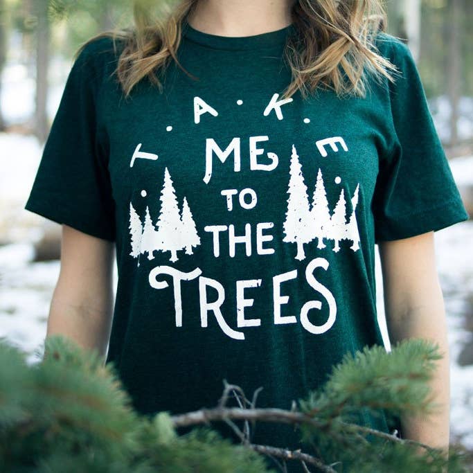 Take Me to the Trees Adult Tee