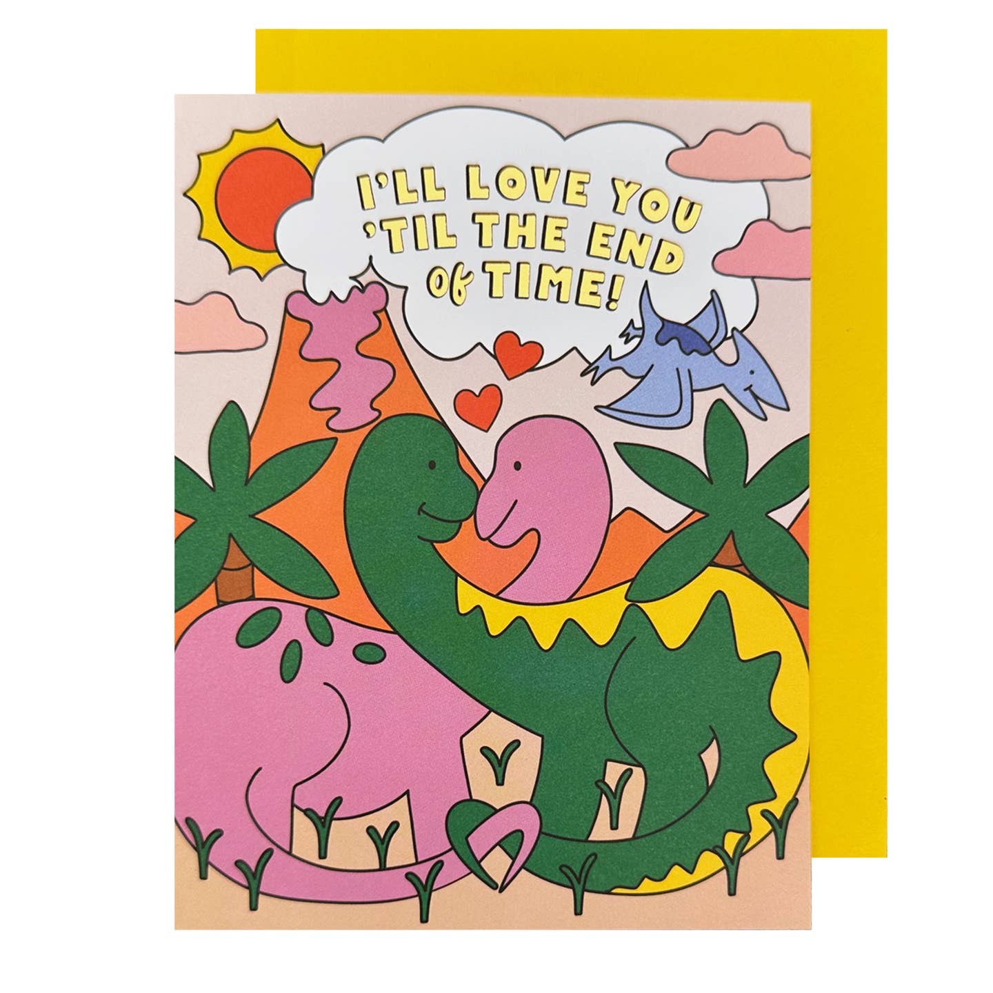 Dinosaur Love You Till the End of Time Card