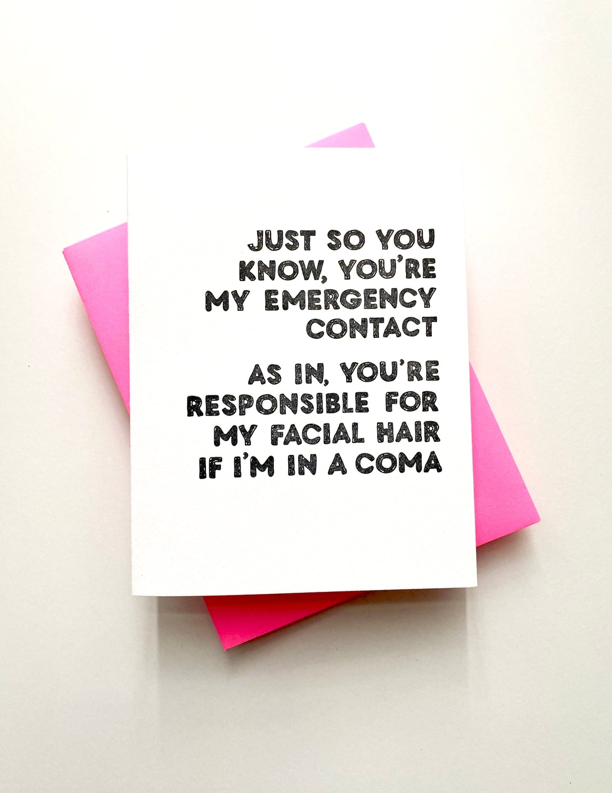 Emergency Contact Youre Responsible for My Facial Hair in a Coma Card
