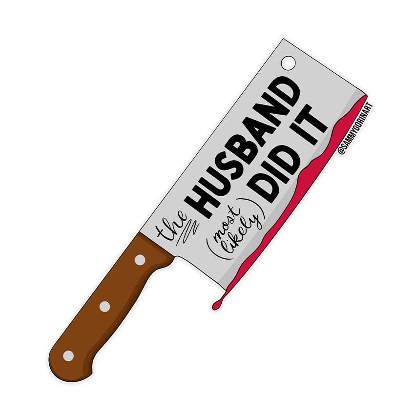 Husband Did It Knife Sticker