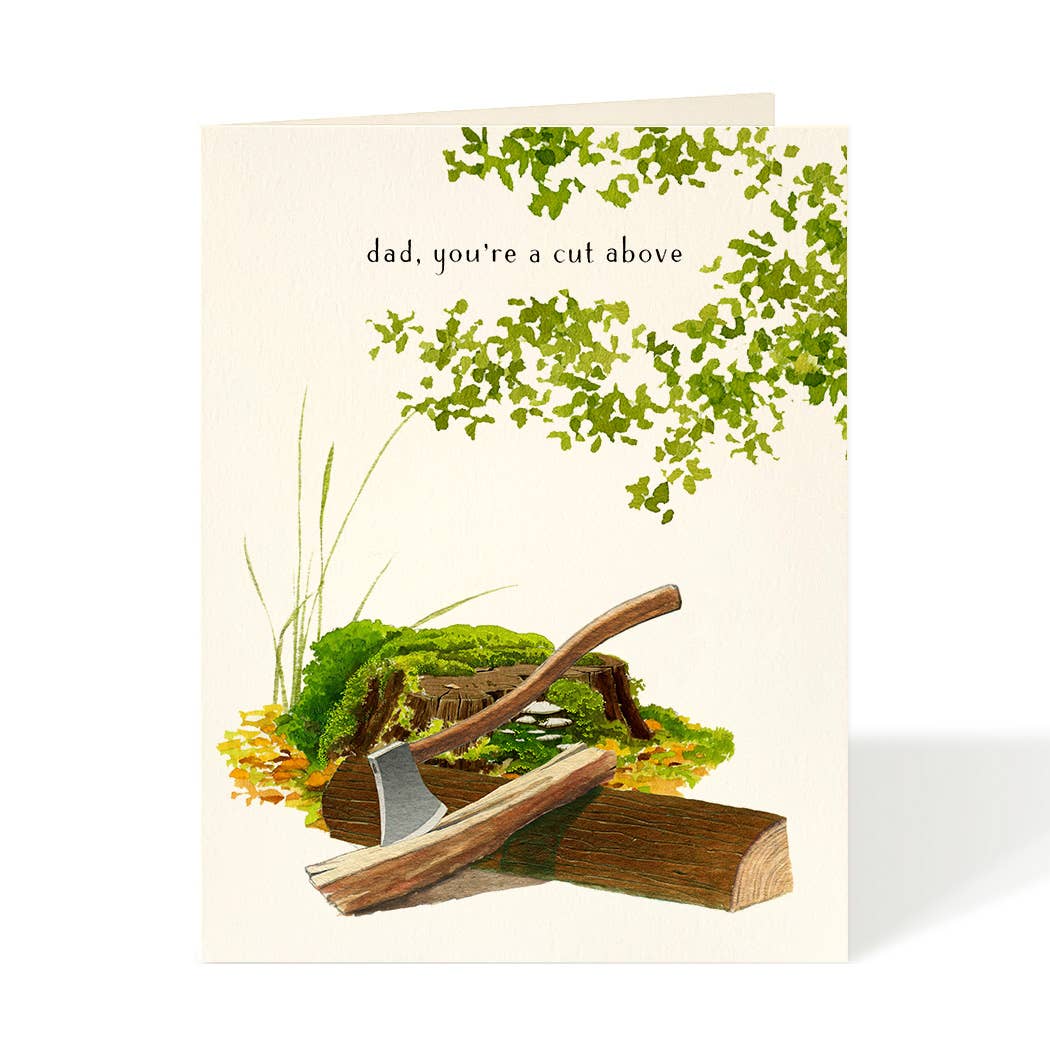 Dad Youre a Cut Above Axe Card