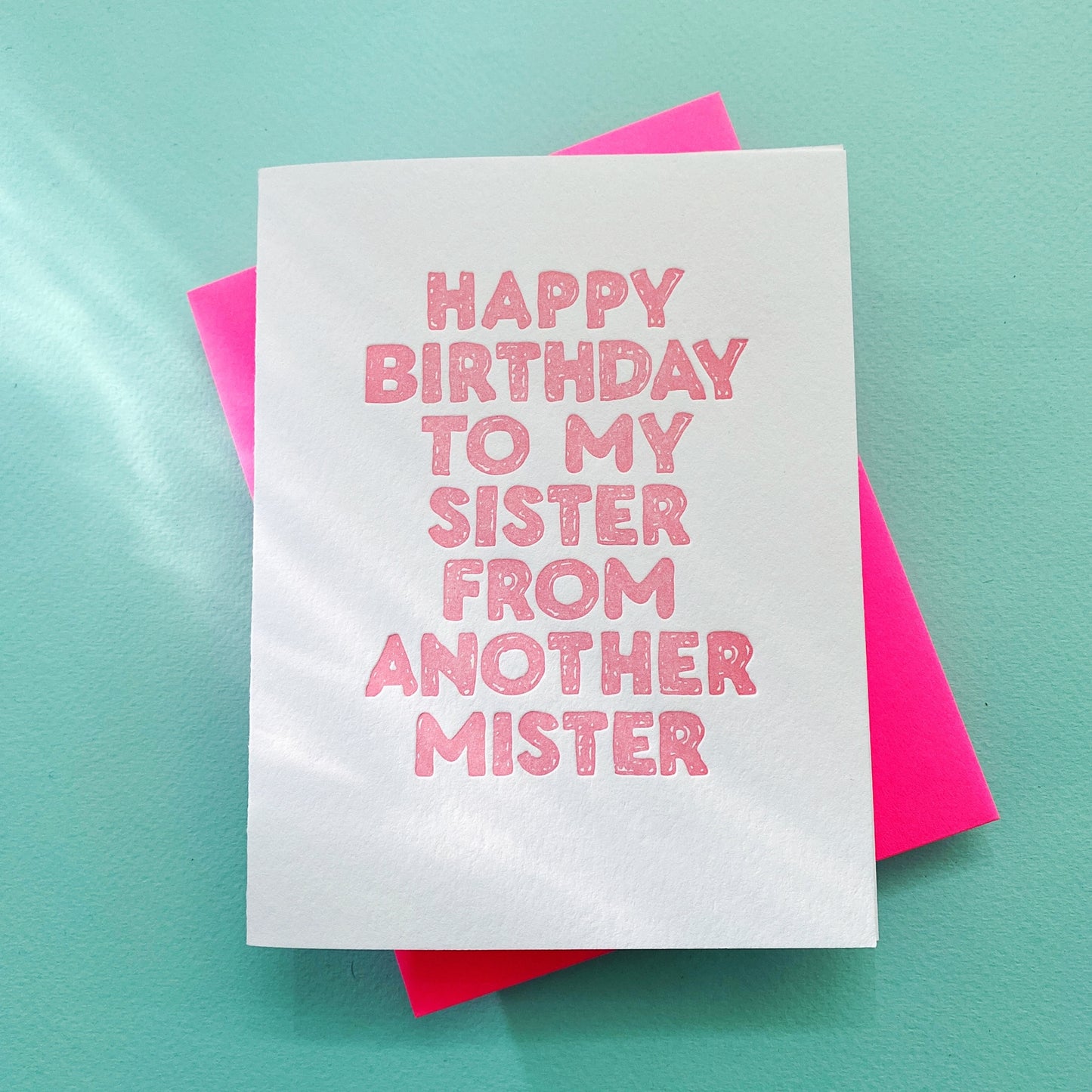 Happy Birthday My Sister From Another Mister Card