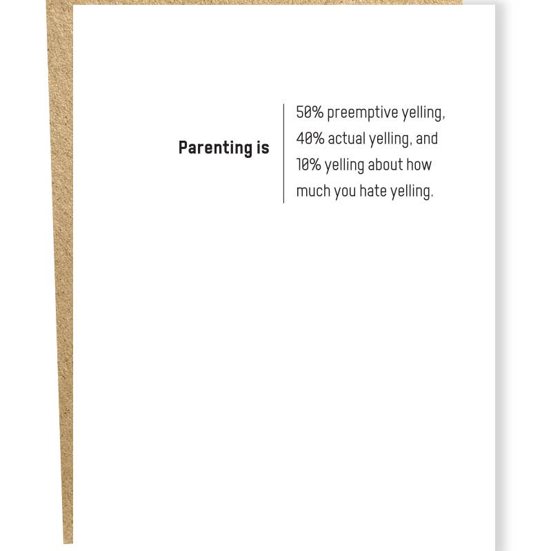 SP #5108: Parenting is Yelling Card