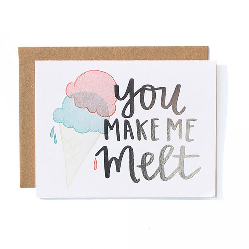 You Make Me Melt Ice Cream Cone Card