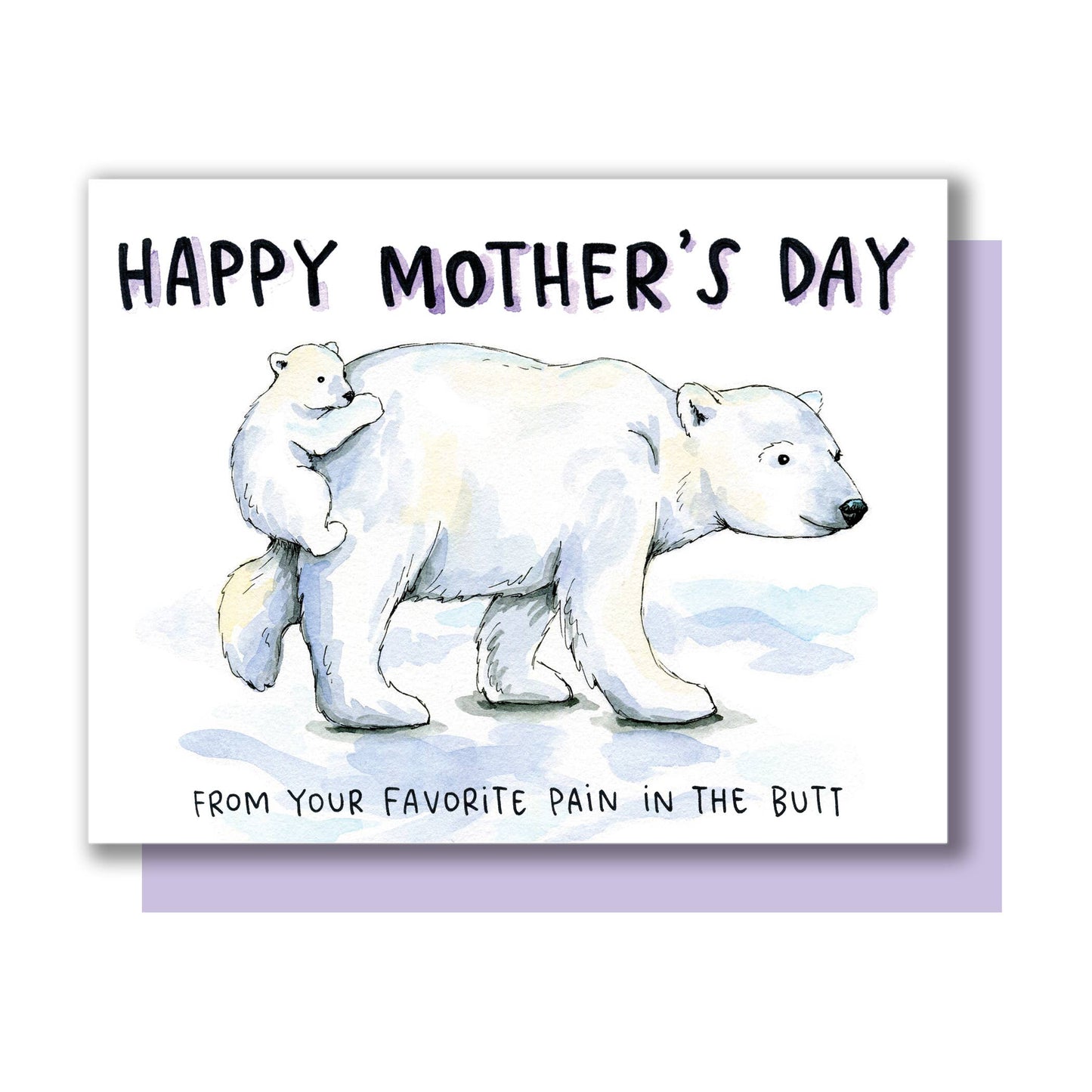 Mother's Day Pain in Your Butt Polar Bear Card