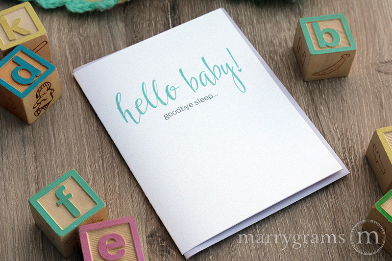 Hello Baby Goodbye Sleep, Funny New Baby Card