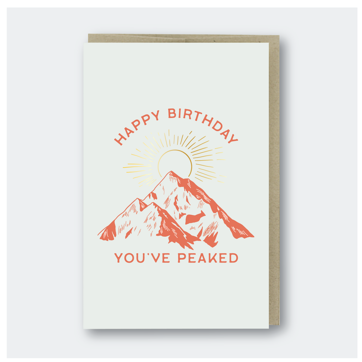 You've Peaked Mountain Birthday Card