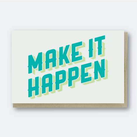 Make it Happen Card