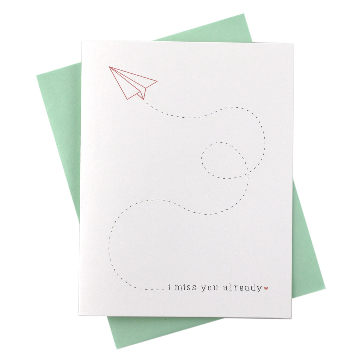 I Miss You Already Card