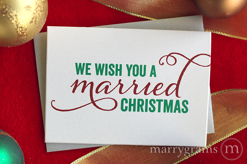 We Wish You a Married Christmas Card