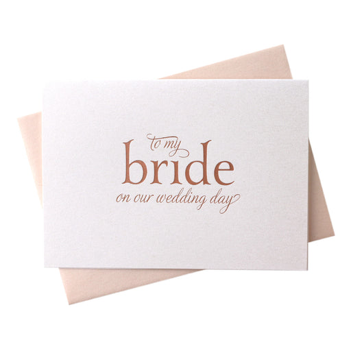 Rose Gold Foil Bride on Our Wedding Day Card