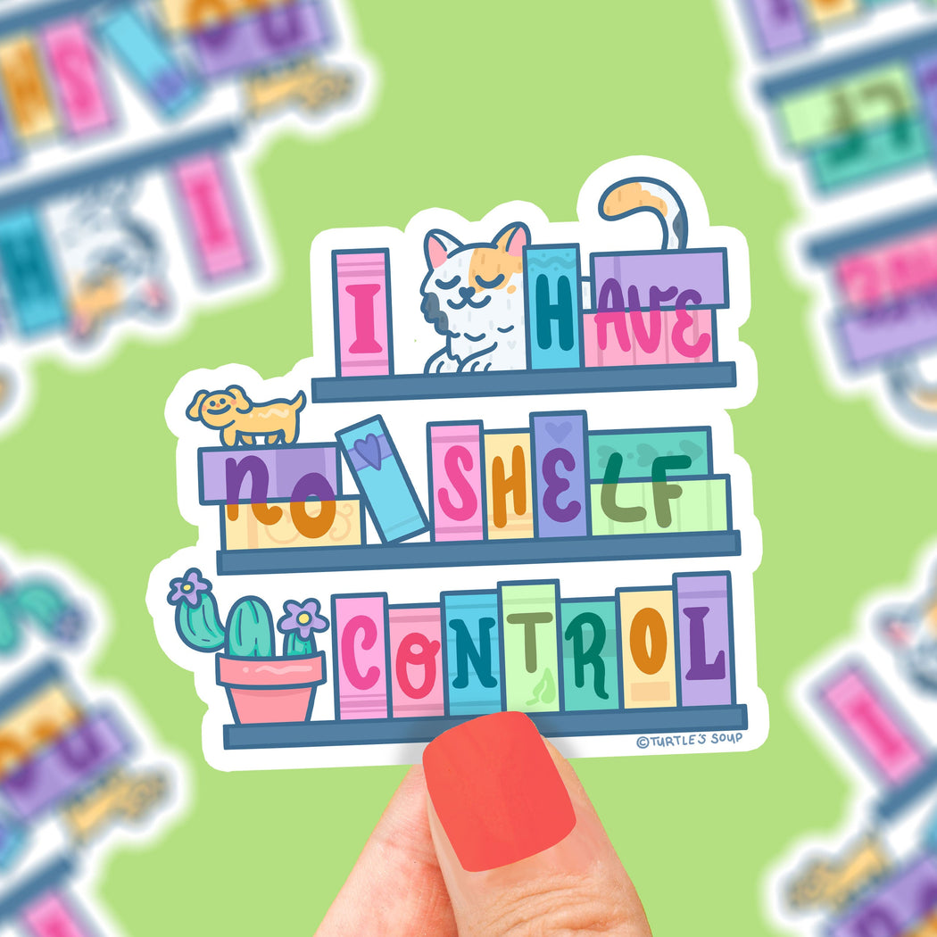 I Have No Shelf Control Books Vinyl Sticker