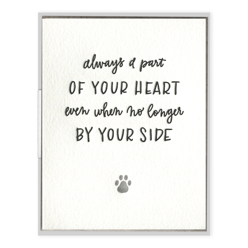 Always a Part of Your Heart Pet Sympathy Letterpress Greeting Card
