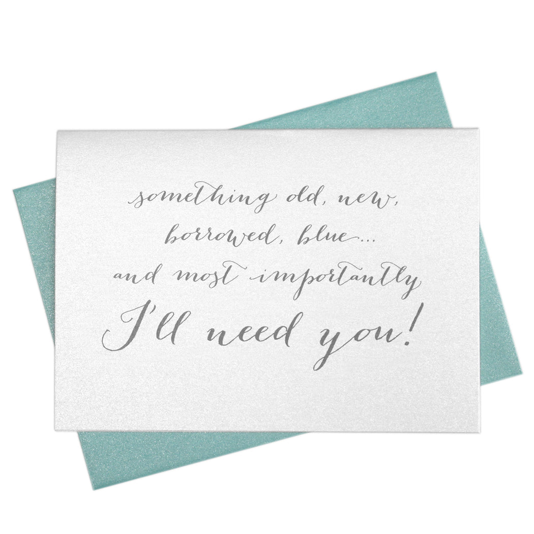 Something Old, New, Borrowed, Blue Be My Bridesmaid Card