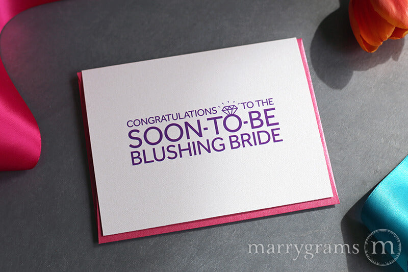 Congratulations to the Soon-to-Be Blushing Bride Card