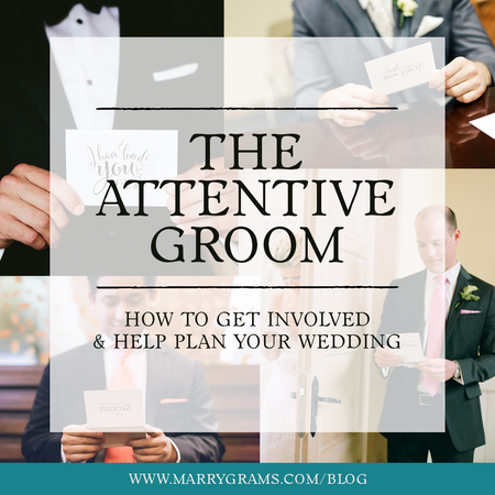 The Attentive Groom - How to Get Involved & Help Plan Your Wedding