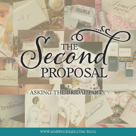The Second Proposal - Asking the Bridal Party