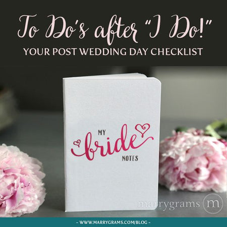 Post Wedding Day Checklist: You're Married! Now What?