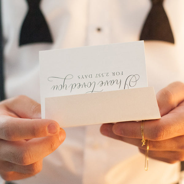 For that special moment before you say “I do.” These gorgeous “I have loved you…” cards are the perfect pre-wedding gift for your soon-to-be spouse.  Also great for Valentine’s Day and anniversaries. 