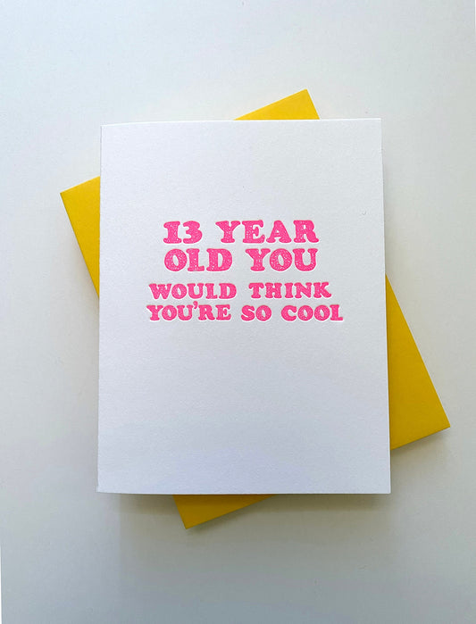 13 Year Old You So Cool Card