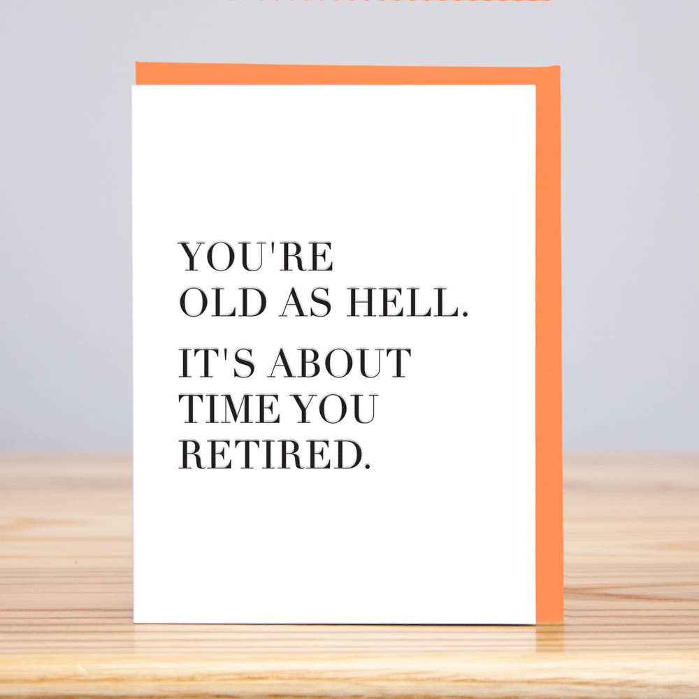 Old As Hell Retirement Card