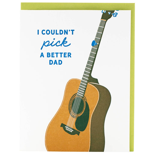 Guitar Couldnt Pick a Better Dad Card