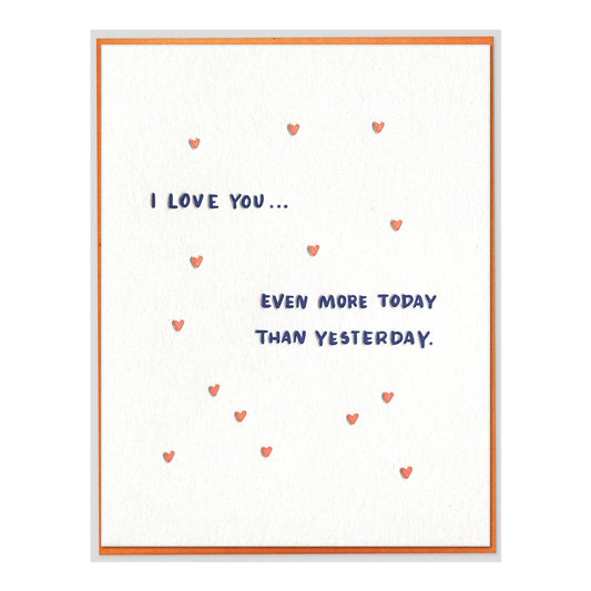 Love You Even More Than Yesterday Card