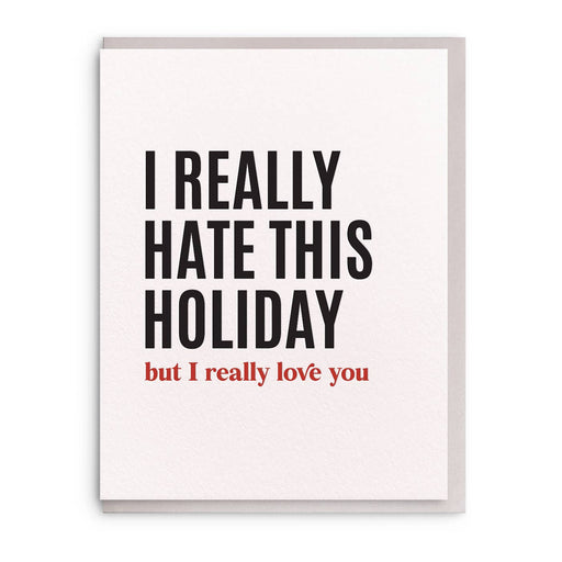 I Hate this Holiday Valentines Card