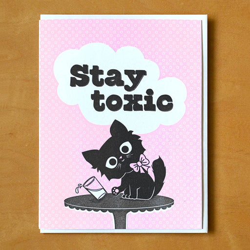 Stay Toxic Kitten Cat Card