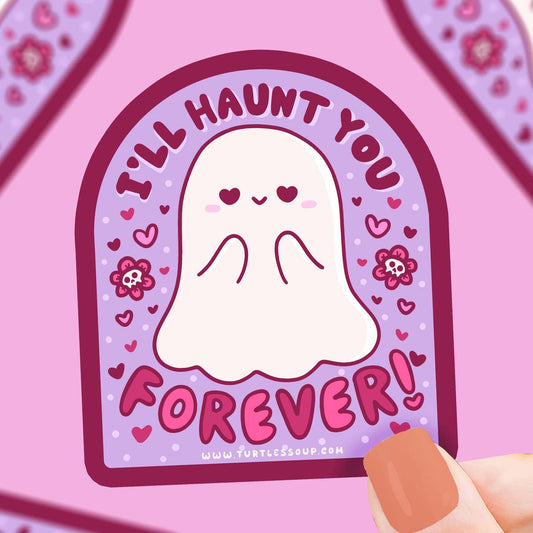 Haunt You Forever Ghost Vinyl Sticker